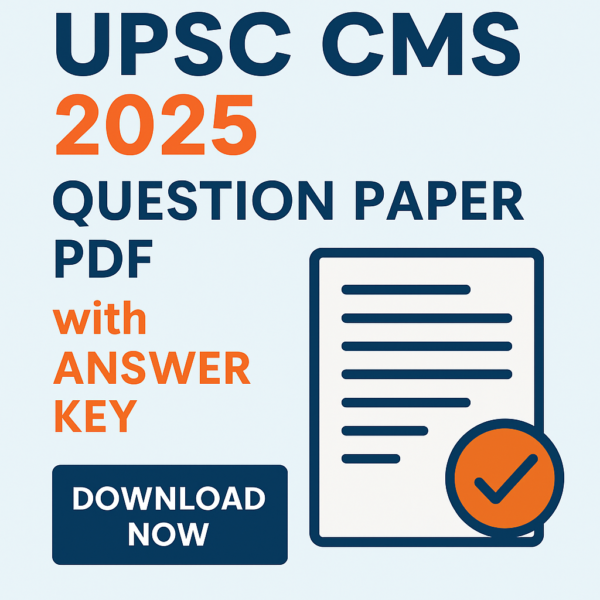 UPSC CMS 2025 Question Paper PDF with Answer Key – Download Now ...